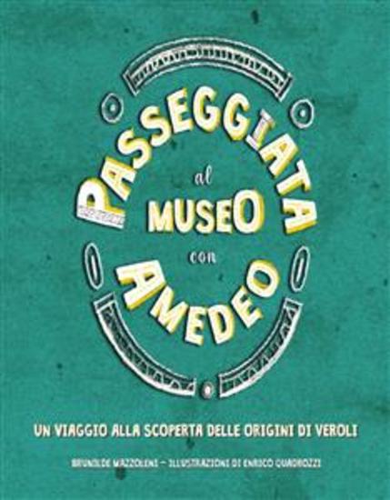 Passeggiata al Museo con Amedeo - Un viaggio alla scoperta delle origini di Veroli - cover