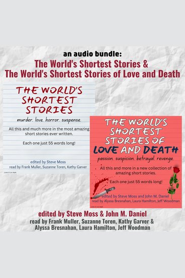 Audio Bundle An: The World's Shortest Stores & The World's Shortest Stories of Love and Death - cover