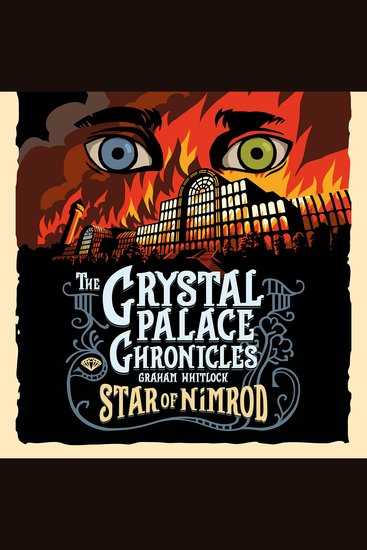 Crystal Palace Chronicles Book I The - Star of Nimrod - cover