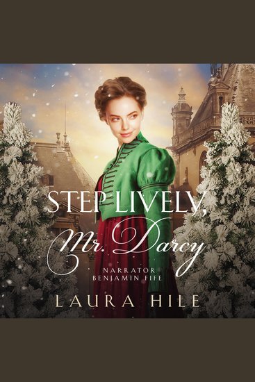 Step Lively Mr Darcy - A Lighthearted Darcy and Elizabeth Christmastime Romance - cover