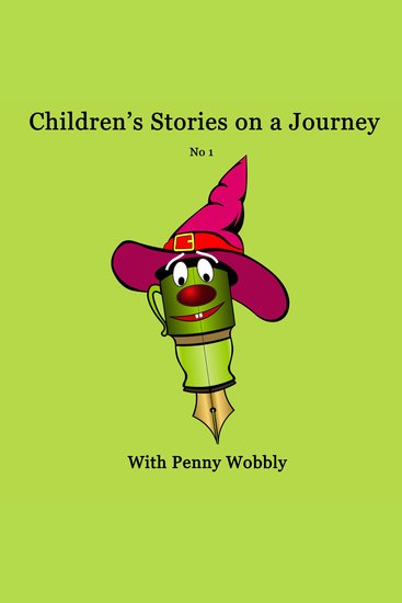 Children's Stories on a Journey No 1 - With Penny Wobbly - cover