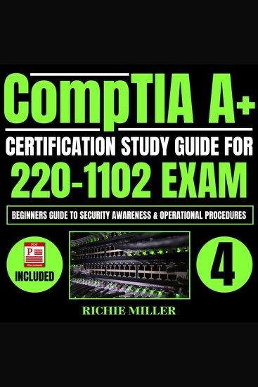 CompTIA A+ Certification Study Guide for 220-1102 Exam - Beginners guide to Security Awareness & Operational Procedures - cover