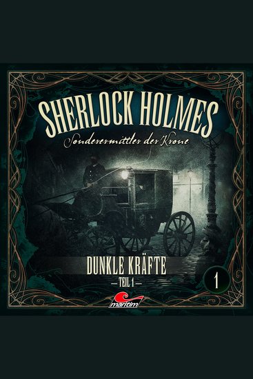 Sherlock Holmes Sonderermittler der Krone Folge 1: Dunkle Kräfte Teil 1 - cover