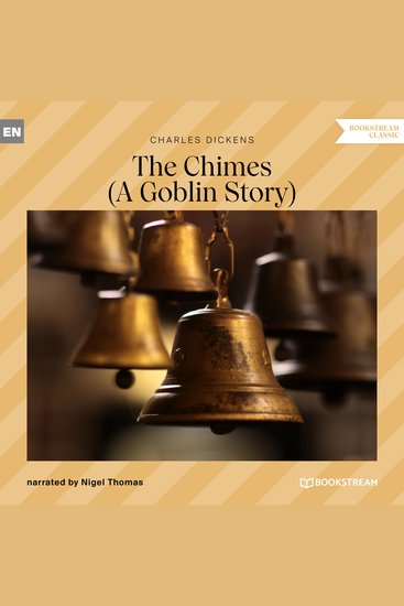 Chimes The - A Goblin Story (Unabridged) - cover
