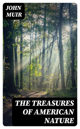 The Treasures of American Nature - Collected Works - cover
