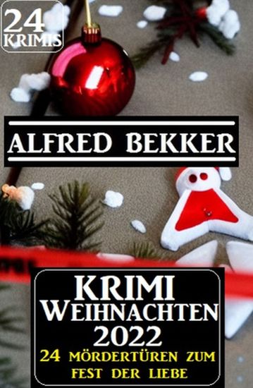 Krimi Weihnachten 2022 - 24 Mördertüren zum Fest der Liebe: 24 Krimis - cover