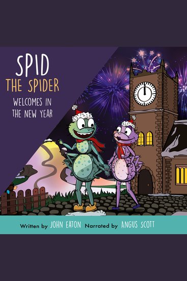 Spid the Spider Welcomes in the New Year - A New Year Book for Kids About Confidence and Fresh Starts - cover