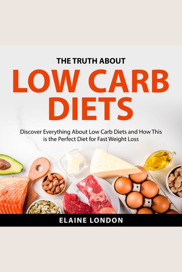 The Truth About Low Carb Diets - cover