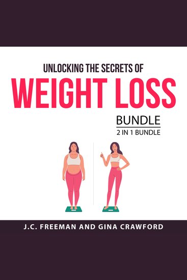 Unlocking the Secrets of Weight Loss Bundle 2 in 1 Bundle - cover