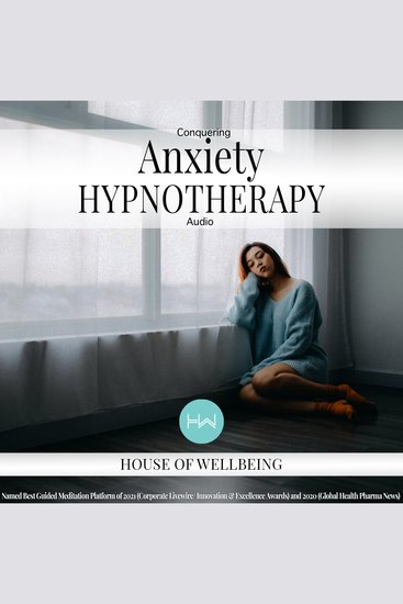 Conquering Anxiety Hypnotherapy Audio - cover