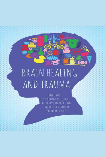 Brain Healing and Trauma - cover