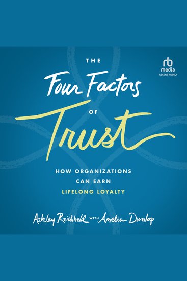 The Four Factors of Trust - How Organizations Can Earn Lifelong Loyalty 1st Edition - cover