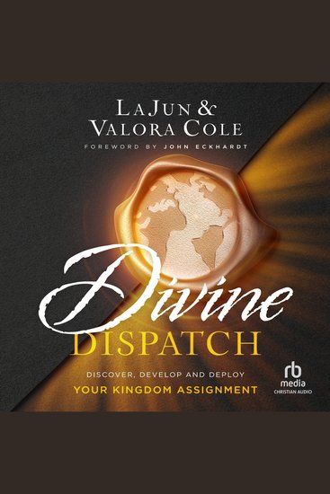 Divine Dispatch - Discover Develop and Deploy Your Kingdom Assignment - cover