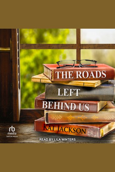 The Roads Left Behind Us - cover