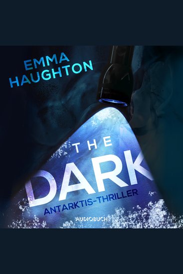 Dark The - Antarktis-Thriller - cover