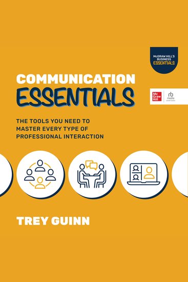 Communication Essentials - The Tools You Need to Master Every Type of Professional Interaction - cover