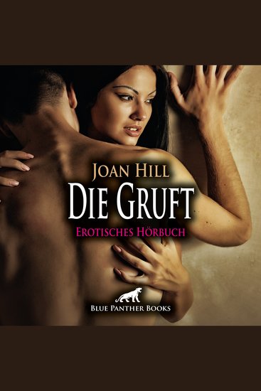 Die Gruft Erotik Audio Story Erotisches Hörbuch - Geil und unheimlich - cover