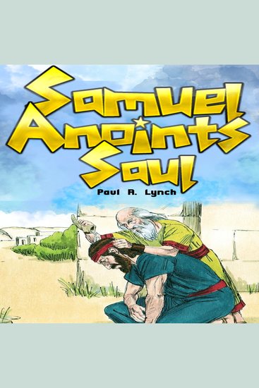 Samuel Anoints Saul - cover