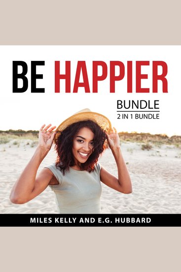 Be Happier Bundle 2 in 1 Bundle - Hardwiring Happiness and How to Retire Happy - cover