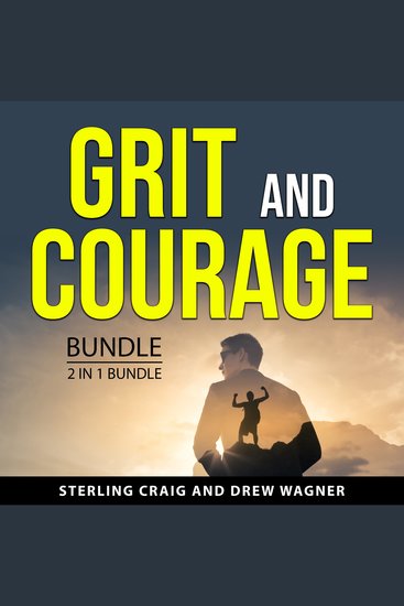 Grit and Courage Bundle 2 in 1 Bundle - Resilience From the Heart and Courage is Calling - cover