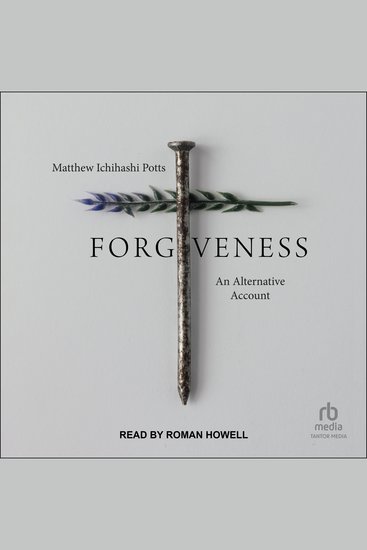 Forgiveness - An Alternative Account - cover