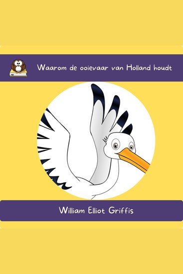 Waarom de ooievaar van Holland houdt - cover