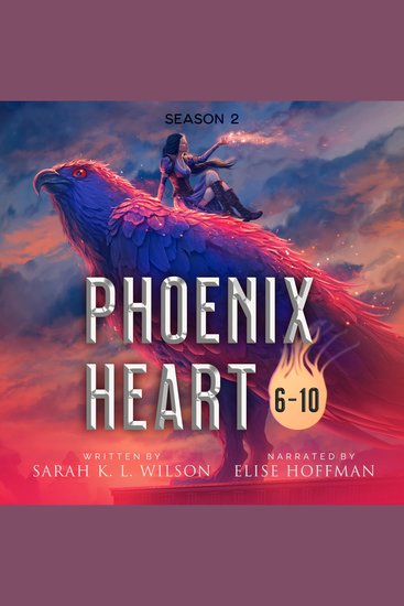 Phoenix Heart: Episodes 6-10 - cover
