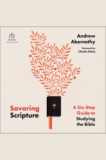 Savoring Scripture - A Six-Step Guide to Studying the Bible - cover