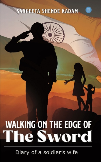 Walking on the Edge of the Sword-Diary of a Soldier's wife - cover