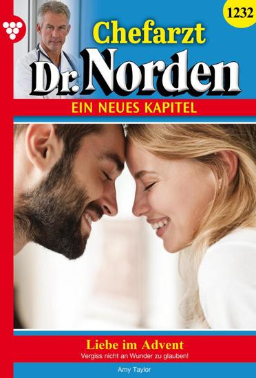Liebe im Advent - Chefarzt Dr Norden 1232 – Arztroman - cover
