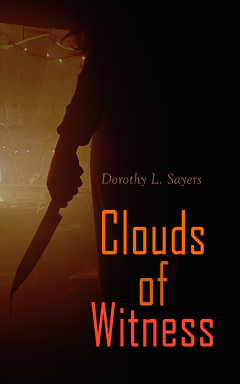 Clouds of Witness - Murder Mystery Novel - cover