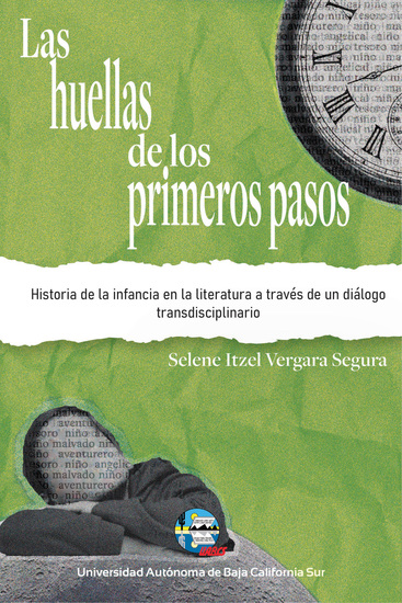 Las huellas de los primeros pasos - Historia de la infancia en la literatura a través de un diálogo transdisciplinario - cover