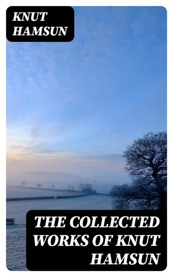 The Collected Works of Knut Hamsun - cover