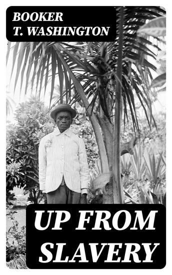 Up From Slavery - Autobiography - cover