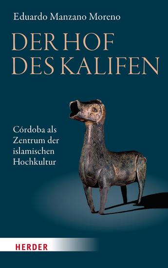 Der Hof des Kalifen - Córdoba als Zentrum der islamischen Hochkultur - cover