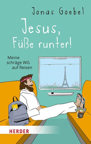 Jesus Füße runter! - Meine schräge WG auf Reisen - cover