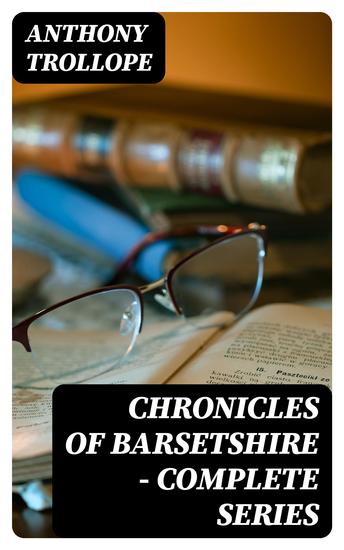 Chronicles of Barsetshire - Complete Series - cover