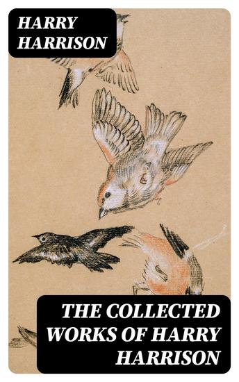 The Collected Works of Harry Harrison - cover
