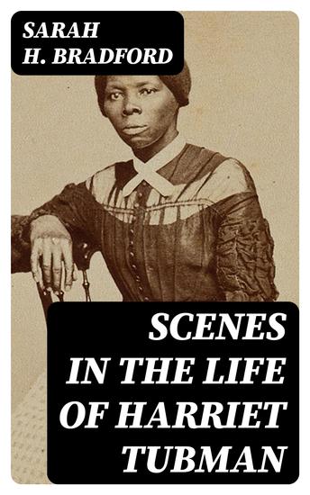 Scenes in the Life of Harriet Tubman - cover