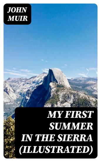 My First Summer in the Sierra (Illustrated) - cover