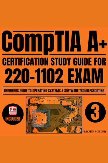 CompTIA A+ Certification Study Guide for 220-1102 Exam - Beginners guide to Operating Systems & Software Troubleshooting - cover
