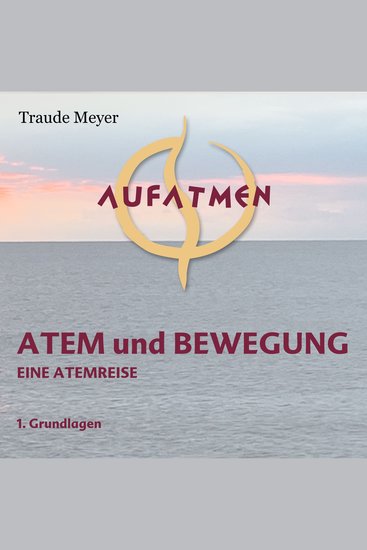 Atem und Bewegung 1 - Grundlagen - cover