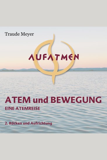 Atem und Bewegung 2 - Rücken und Aufrichtung - cover