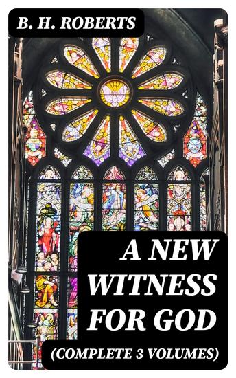 A New Witness for God (Complete 3 Volumes) - Including the Book of Mormon - cover