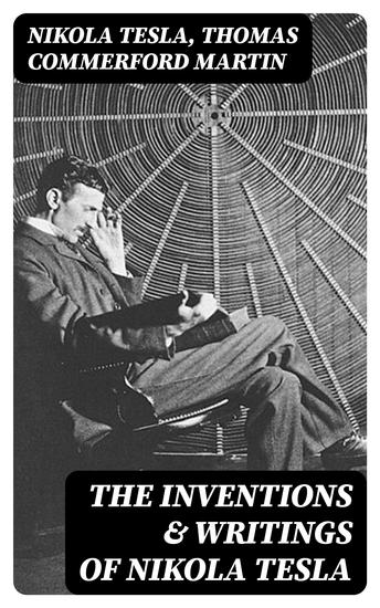 The Inventions & Writings of Nikola Tesla - cover