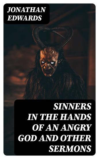 Sinners in the Hands of an Angry God and Other Sermons - cover