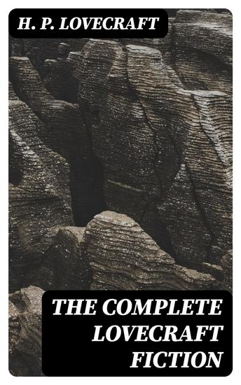 The Complete Lovecraft Fiction - cover