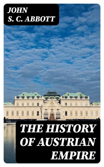 The History of Austrian Empire - cover