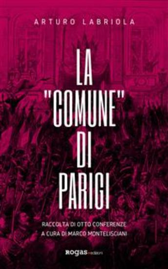 La "Comune" di Parigi Otto conferenze - Raccolta di otto conferenze - cover