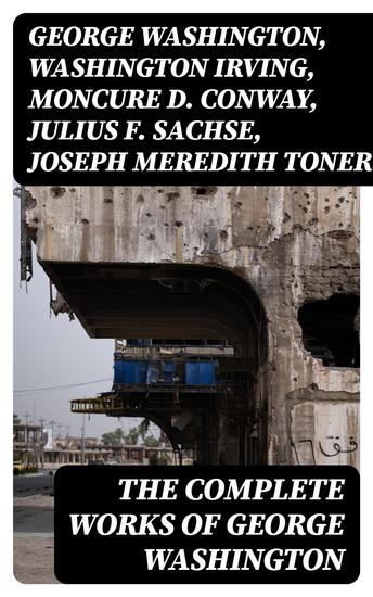 The Complete Works of George Washington - cover